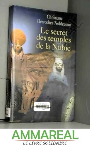Seller image for Le secret des temples de la Nubie for sale by Ammareal