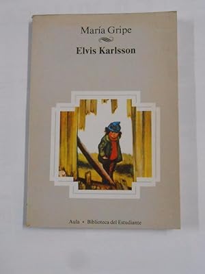 Seller image for ELVIS KARLSSON - GRIPE, MARIA. TDK128 for sale by TraperaDeKlaus