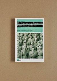 Imagen del vendedor de Der Schweizerische Generalstab / Le corps des officiers de l tat-major gnral suisse pendant la guerre froide (1945-1966): des citoyens au service de l Etat? a la venta por moluna