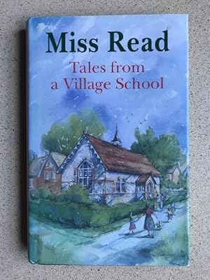 Seller image for Tales from a Village School for sale by Weysprings Books, IOBA, PBFA