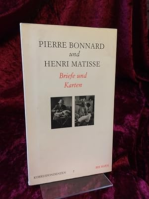 Pierre Bonnard und Henri Matisse. Briefe und Karten. (= Korrespondenzen Band 2). Einführung und A...
