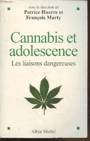 Bild des Verkufers fr Cannabis et adolescence : Les liaisons dangereuses zum Verkauf von Le-Livre