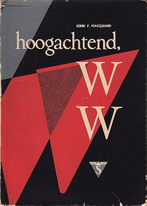 Hoogachtend, W.W.