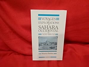 Bild des Verkufers fr Voyages et explorations au Sahara occidental au XIXmesicle. zum Verkauf von alphabets