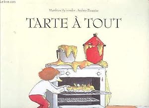 Bild des Verkufers fr Tarte  tout. zum Verkauf von Le-Livre