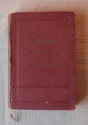 Paris and Its Environs with Routes from London to Paris (with Supplement )