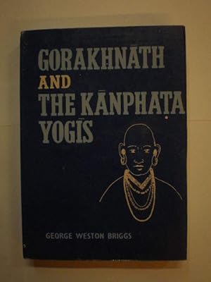 Gorakhnath and the Kanphata Yogis