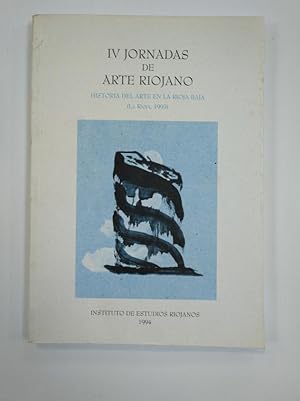 Seller image for IV JORNADAS DE ARTE RIOJANO. HISTORIA DEL ARTE EN LA RIOJA BAJA: 1993. Arre Ugarte, Begoa TDK383 for sale by TraperaDeKlaus