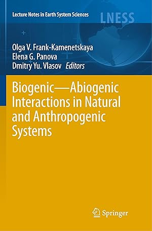 Seller image for Biogenic-Abiogenic Interactions in Natural and Anthropogenic Systems for sale by moluna