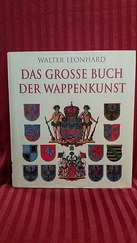 Seller image for Das grosse Buch der Wappenkunst. Entwicklung - Elemente - Bildmotive - Gestaltung. for sale by Buchhandlung Neues Leben