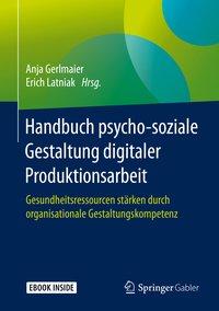 Seller image for Handbuch psycho-soziale Gestaltung digitaler Produktionsarbeit for sale by moluna