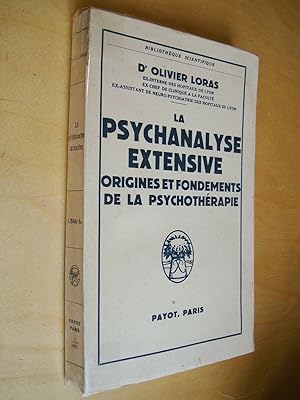 La psychanalyse extensive Origines et fondements de la psychothérapie