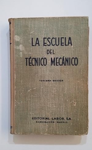 Seller image for LA ESCUELA DEL TECNICO MECANICO. TOMO III. MECANICA DE RESISTENCIA DE MATERIALES GRAFOSTATICA TDK416 for sale by TraperaDeKlaus