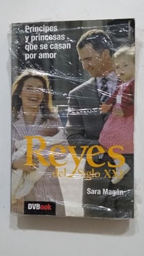 Seller image for REYES DEL SIGLO XXI - PRNCIPES Y PRINCESAS QUE SE CASAN POR AMOR - SARA MAGN. TDK418 for sale by TraperaDeKlaus