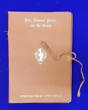 Seller image for Pearl, Cleanness, Patience and Sir Gawain, reproduced in facsimile from the unique MS. Cotton Nero A.x in the British Museum, with introduction by Sir I. Gollancz. for sale by Wykeham Books