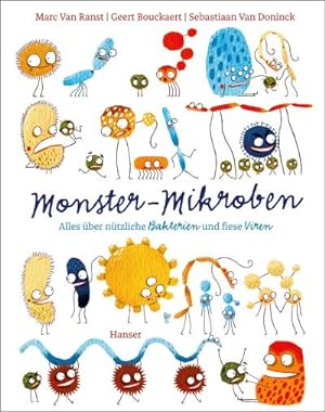 Bild des Verkäufers für Monster-Mikroben : Alles über nützliche Bakterien und fiese Viren zum Verkauf von AHA-BUCH GmbH
