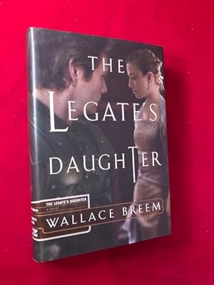 Seller image for The Legate's Daughter (1ST THUS) for sale by Back in Time Rare Books, ABAA, FABA