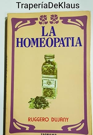 Imagen del vendedor de La homeopatia - ruggero dujany - teorema - tdk122 a la venta por TraperaDeKlaus