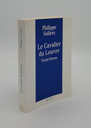 Seller image for LE CAVALIER DU LOUVRE Vivant Denon (1747-1825) for sale by Rothwell & Dunworth (ABA, ILAB)