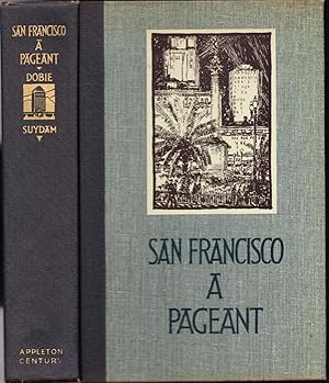 Immagine del venditore per San Francisco, A Pageant venduto da Ironwood Books