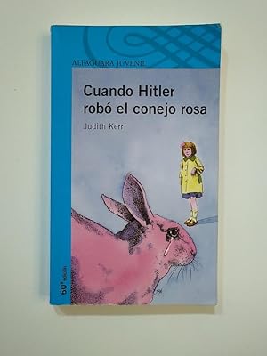 Seller image for CUANDO HITLER ROBO EL CONEJO ROSA. JUDITH KERR. TDK372B for sale by TraperaDeKlaus