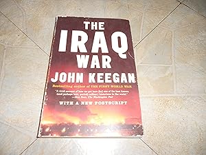 Seller image for The Iraq War: The Military Offensive, from Victory in 21 Days to the Insurgent Aftermath for sale by ralph brandeal