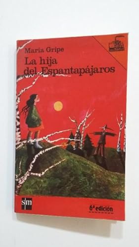 Seller image for La hija del espantapjaros. Mara Gripe. EL BARCO DE VAPOR N 3. EDICIONES SM. TDK435 for sale by TraperaDeKlaus