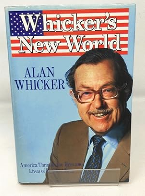 Whicker's New World : America through the Eyes of Resident Brits