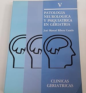 Imagen del vendedor de Patologia neurologia y psiquiatria en geriatria - jose manuel ribera - tdk4 a la venta por TraperaDeKlaus