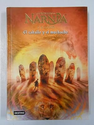 Imagen del vendedor de LAS CRNICAS DE NARNIA n 3. EL CABALLO Y EL MUCHACHO. Lewis, C. S. TDK205 a la venta por TraperaDeKlaus