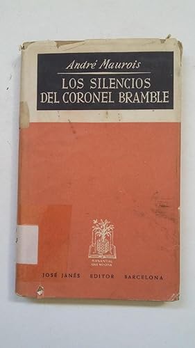 Seller image for Los silencios del coronel Bramble. Andr Maurois. Jos Jans. TDK173 for sale by TraperaDeKlaus