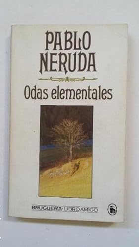 Seller image for ODAS ELEMENTALES. PABLO NERUDA. LIBRO AMIGO. BRUGUERA N 1502-707. TDK96 for sale by TraperaDeKlaus