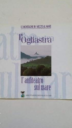Seller image for L' OGLIASTRA. L' ANFITEATRO SUL MARE. LE MONTAGNE IN MEZZO AL MARE PROVINCIA DI NUORO ITALIA. TDK133 for sale by TraperaDeKlaus