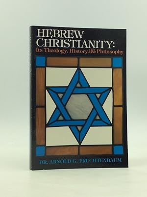 Bild des Verkufers fr HEBREW CHRISTIANITY: Its Theology, History, and Philosophy zum Verkauf von Kubik Fine Books Ltd., ABAA