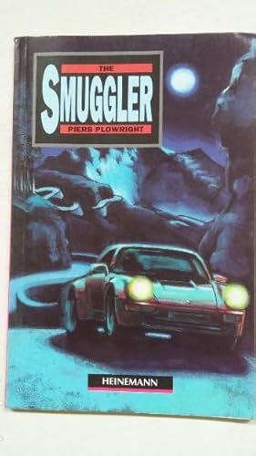 Seller image for THE SMUGGLER. PIERS PLOWRIGHT. HEINEMANN. TDK397 for sale by TraperaDeKlaus