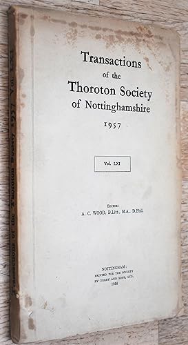 Transactions Of The Thoroton Society Of Nottinghamshire 1957 (Vol LXI)