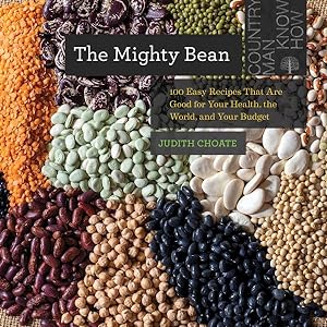 Seller image for Mighty Bean : 100 Easy Recipes That Are Good for Your Health, the World, and Your Budget for sale by GreatBookPricesUK
