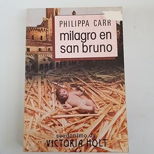 Imagen del vendedor de Milagro en san bruno - philippa carr - tdk82 a la venta por TraperaDeKlaus