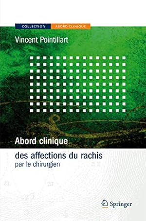 Bild des Verkufers fr Abord Clinique des Affections Du Rachis: Par le Chirurgien zum Verkauf von Libro Co. Italia Srl