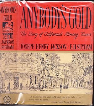 Immagine del venditore per Anybody's Gold, The Story of California's Mining Towns venduto da Ironwood Books