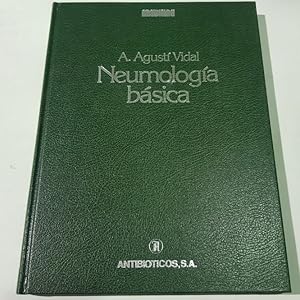 Imagen del vendedor de Neumologa bsica. - A. AGUST VIDAL. ANTIBIOTICOS. S.A. TDK493 a la venta por TraperaDeKlaus