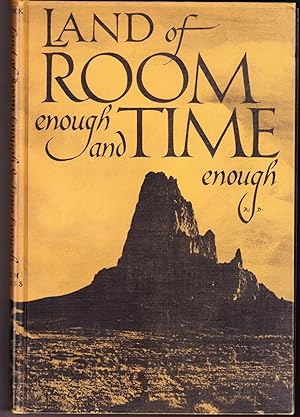 Land of Room Enough and Time Enough