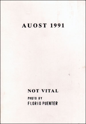 Image du vendeur pour AUOST 1991 : Not Vital, Photo by Florio Puenter mis en vente par Specific Object / David Platzker