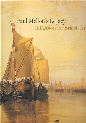 Seller image for Paul Mellon's Legacy. A Passion for British Art for sale by Joy Norfolk, Deez Books