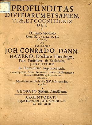 Profunditas Divitiarum, et sapientiae et cognitionis Dei, aD. Paulo Apostolo Rom. XI, 33-36 desig...