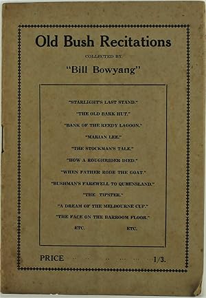 Old Bush Recitations collected by Bill Bowyang