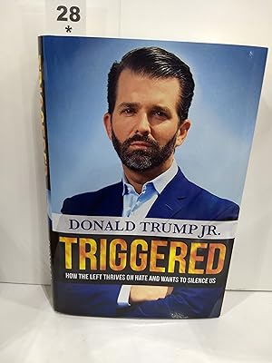 Triggered : How the Left Thrives on Hate and Wants to Silence Us (SIGNED)