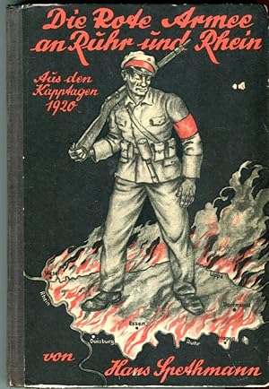 Die Rote Armee an Ruhe und Rhein: Aus den Rapptagen 1920 (The Red Army on the Ruhr and Rhine)