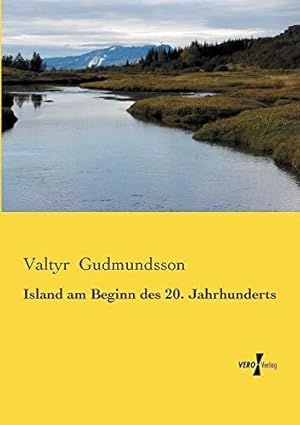 Seller image for Island am Beginn des 20. Jahrhunderts for sale by WeBuyBooks