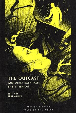 Seller image for The Outcast: And Other Dark Tales by E.F. Benson for sale by Ziesings